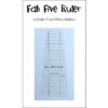 Fab Five Ruler -THE QUILT SHOP fab five ruler